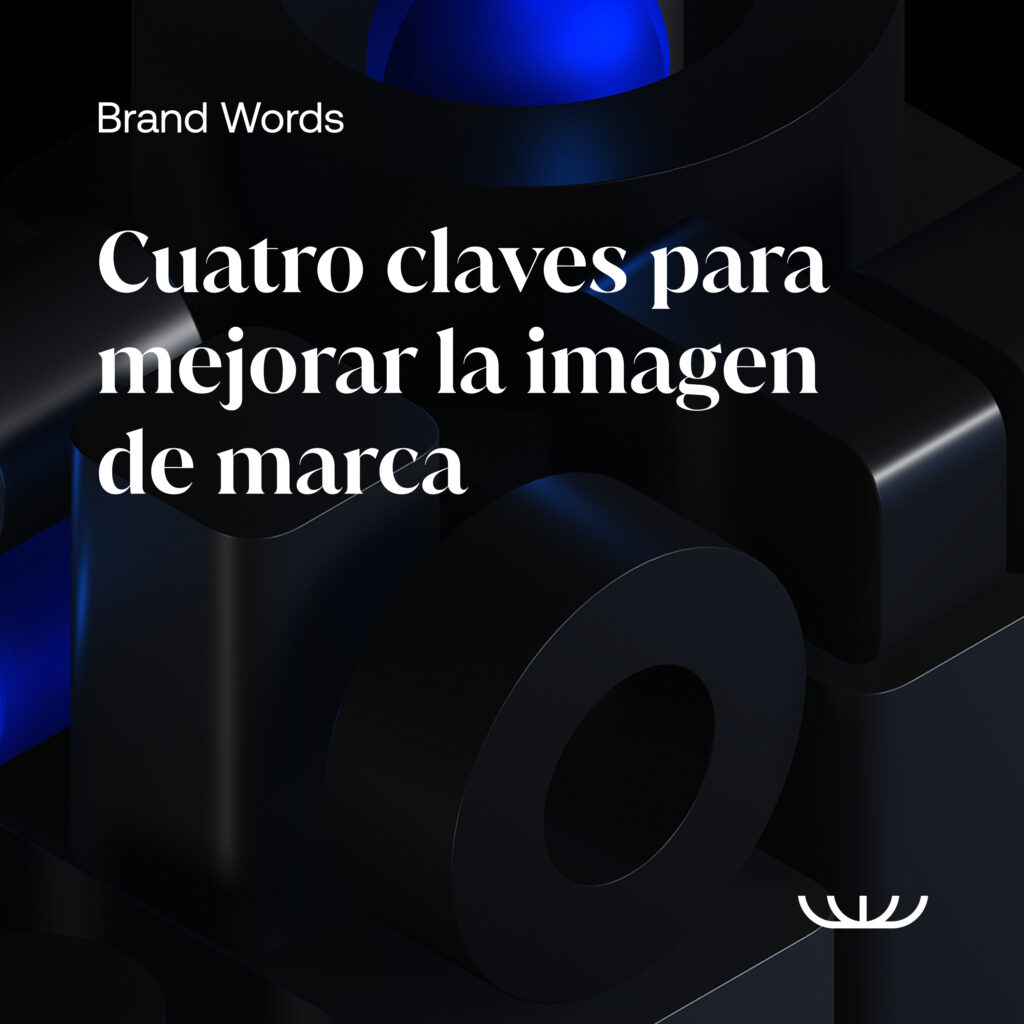 Cuatro claves para mejorar la imagen de marca 5 Brand Words S01E12