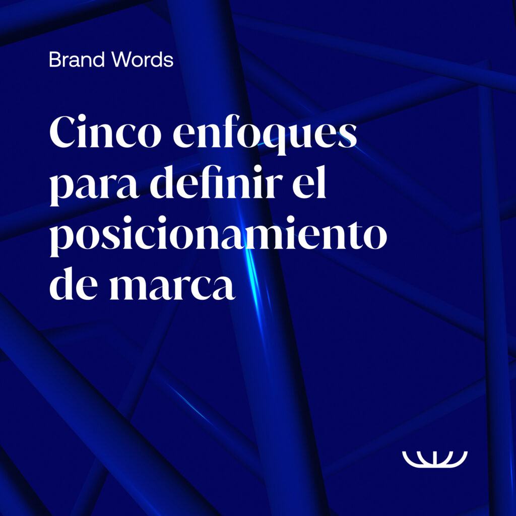 Cinco enfoques para definir el posicionamiento de marca 4 Brand Words S01E13