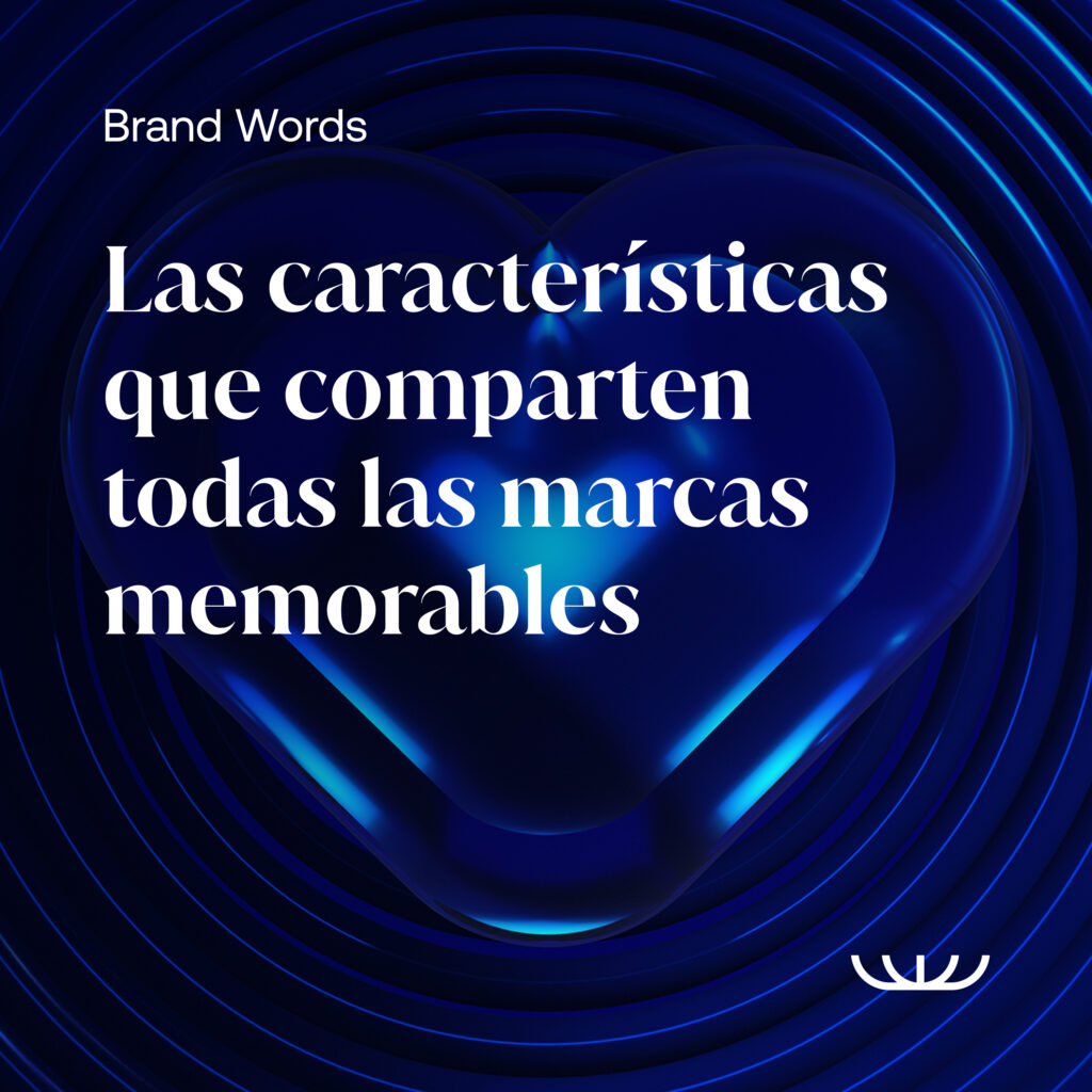Las características que comparten todas las marcas memorables 1 Brand Words S01E16