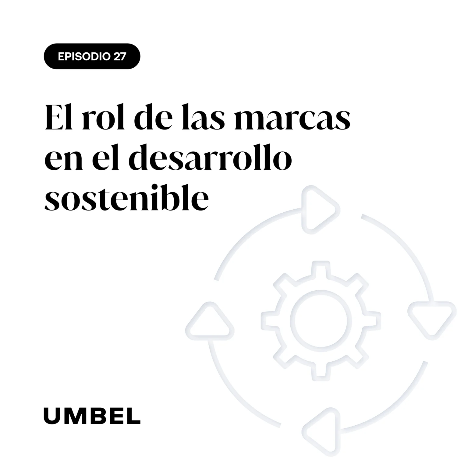 El rol de las marcas en el desarrollo sostenible
